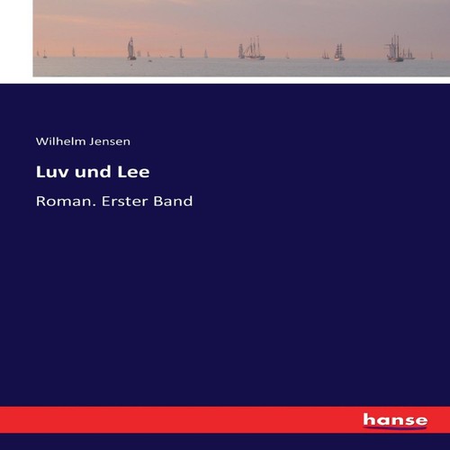 Luv und lee roman erster - erster, band